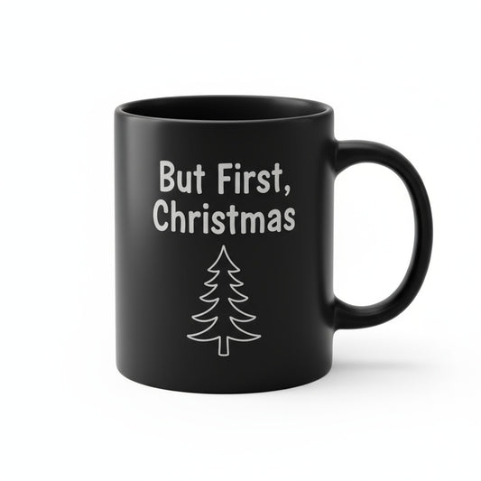 But First, Christmas - Laser Etched Holiday Coffee Mug | Festive Gift Idea